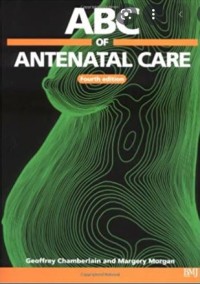 ABC of Antenatal Care