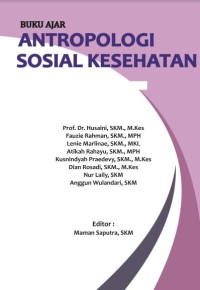 ANTROPOLOGI SOSIAL KESEHATAN