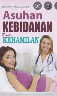 ASUHAN KEBIDANAN PADA KEHAMILAN