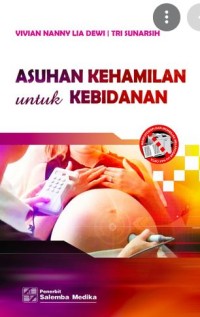 ASUHAN KEHAMILAN UNTUK KEBIDANAN