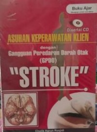 ASUHAN KEPERAWATAN KLIEN DENGAN GANGGUAN PEREDARAN DARAH OTAK 