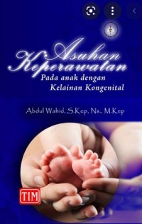 ASUHAN KEPERAWATAN PADA ANAK DENGAN KELAINAN KONGENITAL