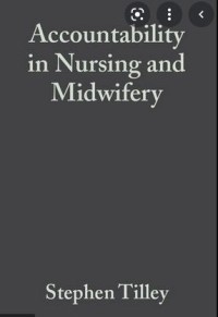 Accountability in Nursing and

Midwifery