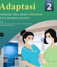 Image of Adaptasi Kebiasan Baru
Dalam Kebidanan di Era
Pandemi Covid-19
