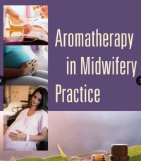 Aromatherapy in Midwifery Practice