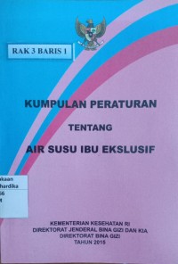 Kumpulan Peraturan tentang Air Susu Ibu Eksklusif