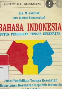 BAHASA INDONESIA UNTUK PENDIDIKAN TENAGA KESEHATAN