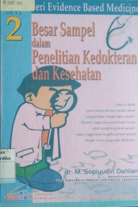 BESAR SAMPEL DALAM PENELITIAN KEDOKTERAN DAN KESEHATAN