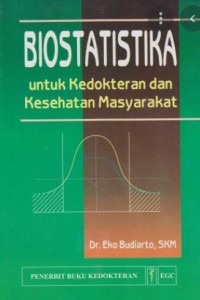 BIOSTATISTIKA UNTUK KEDOKTERAN DAN KESEHATAN MASYARAKAT