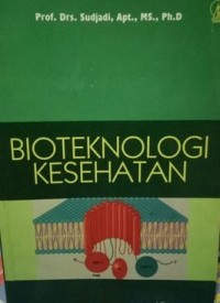 BIOTEKNOLOGI KESEHATAN