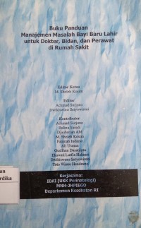 BUKU PANDUAN MANAJEMEN MASALAH BAYI BARU LAHIR UNTUK DIKTER, BIDAN DAN PERAWAT DI RUMAH SAKIT