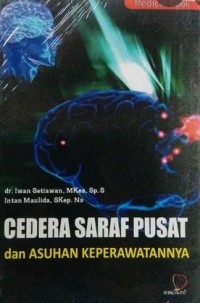 CEDERA SARAF PUSAT DAN ASUHAN KEPERAWATAN