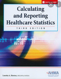 CALCULATING AND REPORTING HEALTHCARE STATISTICS