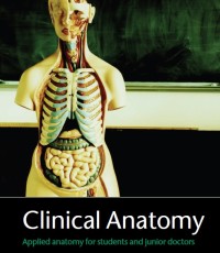 Clinical Anatomy: A Revision and Applied Anatomy for Clinical Students