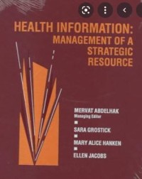 HEALTH INFORMATION : MANAGEMENT OF A STRATEGIC RESOURCE