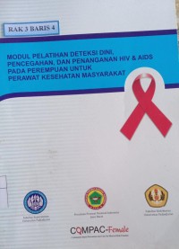 Modul Pelatihan Deteksi Dini, Pencegahan, dan Penanganan HIV & AIDS pada Perempuan untuk Perawat Kesehatan Masyarakat