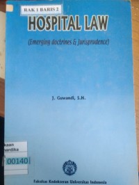 HOSPITAL LAW : emerging doctrines & jurisprudence