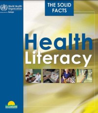 Health literacy The solid facts