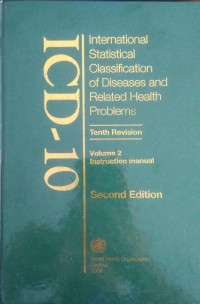 INTERNATIONAL STATISTICAL CLASSIFICATION OF DESEASES AND RELATED HEALTH PROBLEMS (ICD-10)