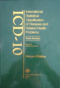 INTERNATIONAL STATISTICAL CLASSIFICATION OF DESEASES AND RELATED HEALTH PROBLEMS (ICD-10)