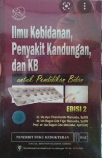 ILMU KEBIDANAN, PENYAKIT KANDUNGAN, DAN KB