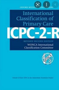 INTERNATIONAL CLASSIFICATION OF PRIMARY CARE (ICPC-2-R)