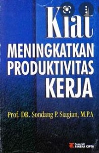 Image of KIAT MENINGKATKAN PRODUKTIVITAS KERJA