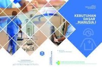 Praktikum Kebutuhan Dasar Manusian I: Modul Bahan Ajar Cetak Keperawatan