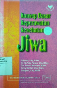 Konsep Dasar Keperawatan Kesehatan Jiwa