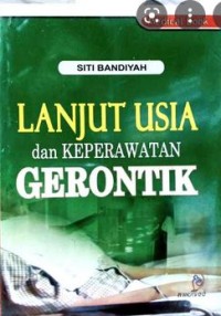 LANJUT USIA DAN KEPERAWATAN GERONTIK