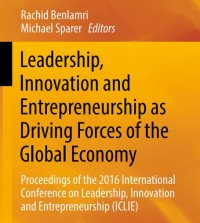 Image of Leadership, Innovation and Entrepreneurship as Driving Forces of the Global Economy Proceedings of the 2016 International Conference on