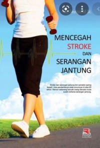 MENCEGAH STROKE DAN SERANGAN JANTUNG