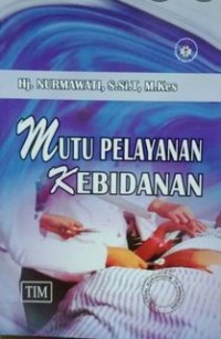 MUTU PELAYANAN KEBIDANAN