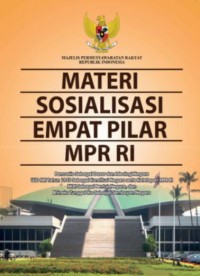 MATERI SOSIALISASI EMPAT PILAR MPR RI