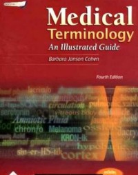 Medical Terminology An Illustrated Guide