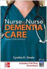 Nurse to Nurse DEMENTIA CARE: Expert Interventions