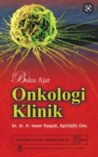 Buku Ajar: Onkologi Klinik