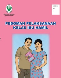 PEDOMAN PELAKSANAAN KELAS IBU HAMIL