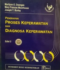 PENERAPAN PROSES KEPERAWATAN DAN DIAGNOSA KEPERAWATAN