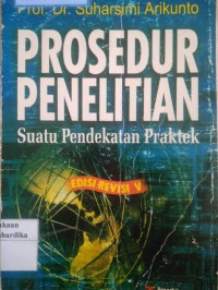 PROSEDUR PENELITIAN : Suatu Pendekatan Praktek