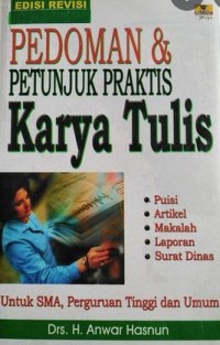 Pedoman dan Petunjuk Praktis Karya Tulis