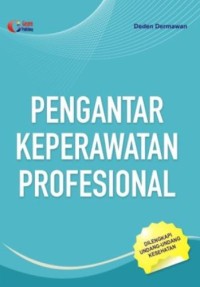 PENGANTAR KEPERAWATAN PROFESIONAL