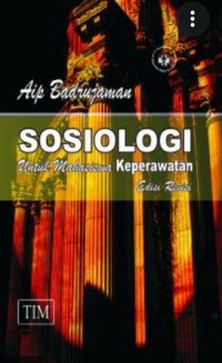 SOSIOLOGI UNTUK MAHASISWA KEPERAWATAN