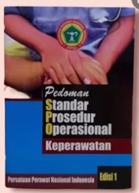 Pedoman Standar Prosedur Operasional Keperawatan