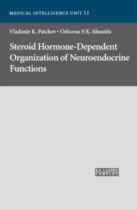 Steroid Hormone-Dependent Organization of Neuroendocrine Functions