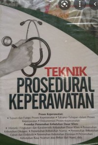 TEKNIK PROSEDURAL KEPERAWATAN