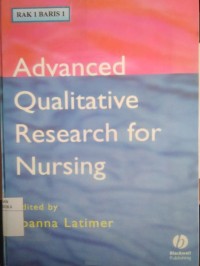 ADVANCED QUALITATIVE RESEARCH FOR NURSING