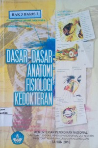 Dasar-dasar Anatomi Fisiologi Kedokteran