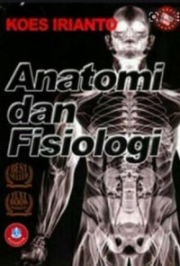 Anatomi dan Fisiologi : Untuk Mahasiswa