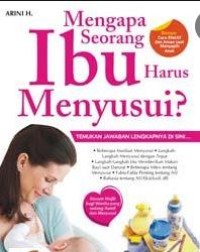 Mengapa Seorang Ibu Harus Menyusui?